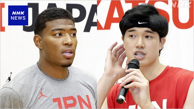 バスケ男子代表 強化合宿 八村塁と渡邊雄太が合流も渡邊はけが